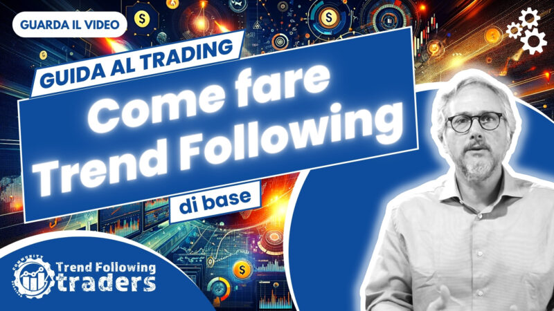 Guida al Trading: Trend Following di base