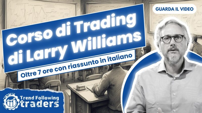 Corso di Trading Completo di Larry Williams