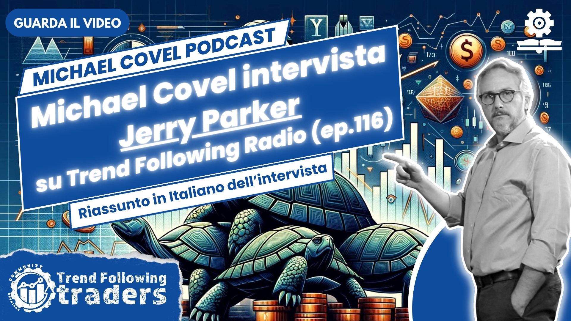 Michael Covel intervista Jerry Parker su Trend Following Radio