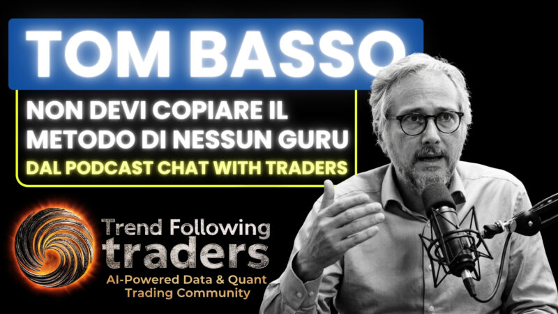 Psicologia del trading di Tom Basso: progetta il tuo sistema