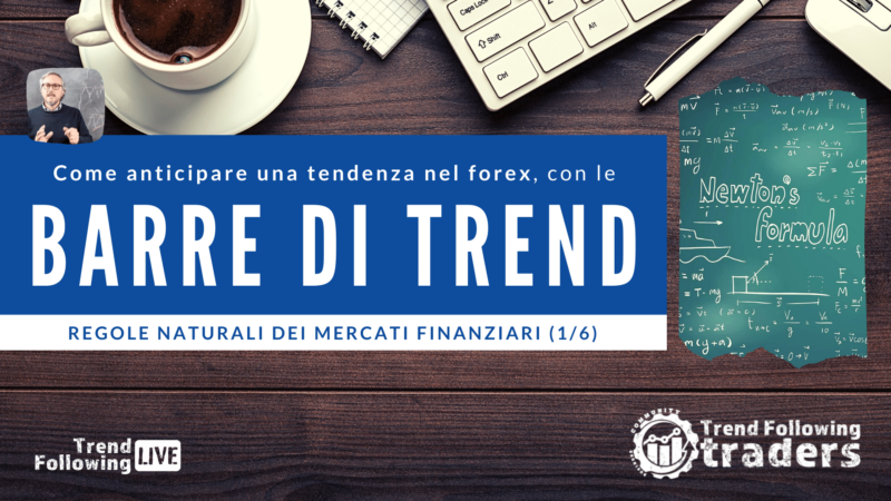 Come anticipare una tendenza nel forex, con le barre di trend