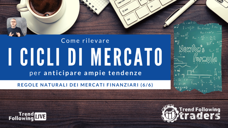 Come rilevare i cicli di mercato nel forex, per anticipare ampie tendenze