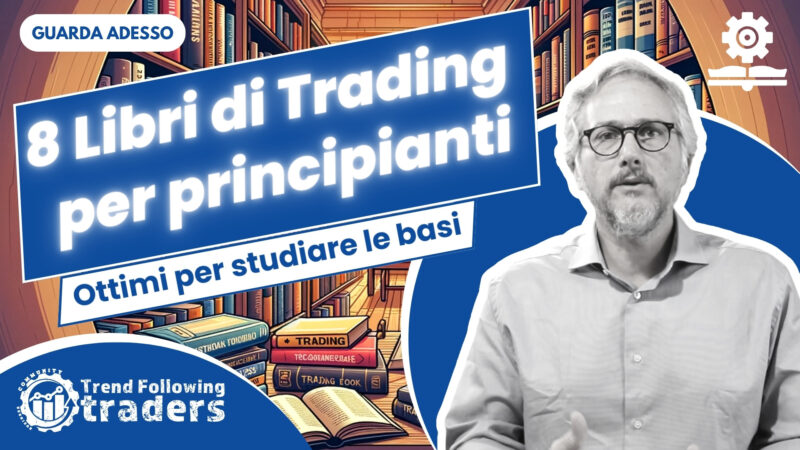 8 Libri di Trading per principianti