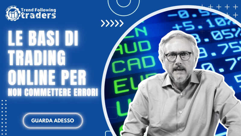 Cosa Studiare per fare Trading, per iniziare senza errori