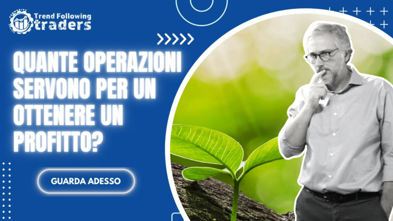 Trading Online: Quante operazioni servono per ottenere un Profitto?