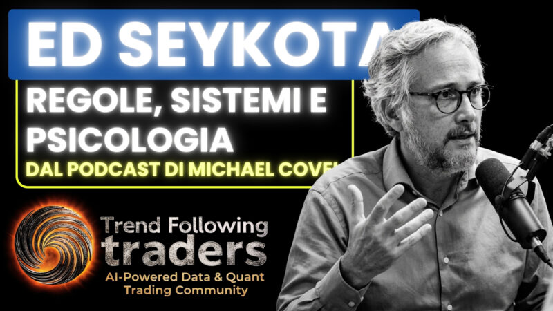 Intervista Ed Seykota: regole, sistemi e psicologia