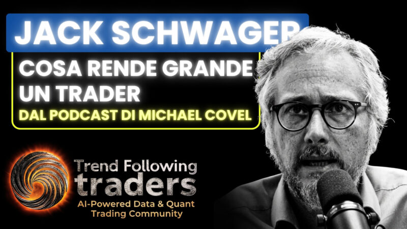 Jack Schwager: cosa rende grande un trader