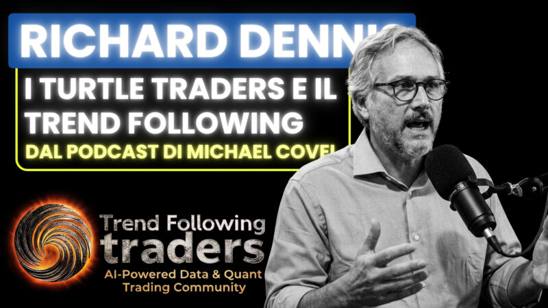 Richard Dennis: i Turtle Traders e il trend following