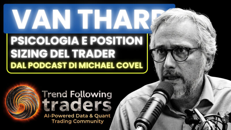 Van Tharp: psicologia e position sizing del trader