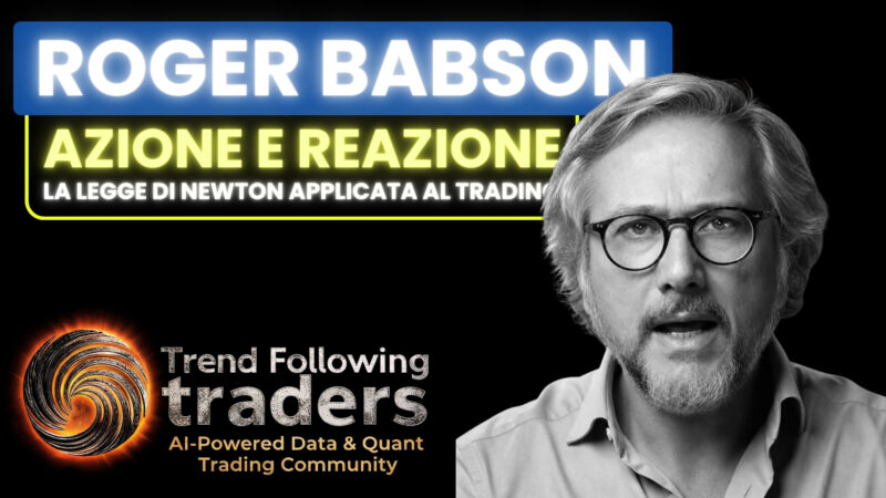 Roger Babson azione e reazione: la legge di Newton