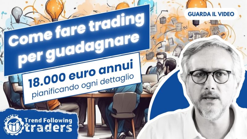 Come fare trading per guadagnare 18k l'anno