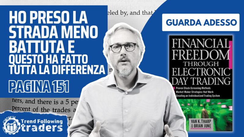 Financial Freedom Through Electronic Day Trading di Van Tharp (Leggiamo pagina 151)
