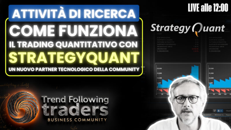 Trading Quantitativo e StrategyQuant: Scopriamo insieme questo nuovo ambito di Ricerca