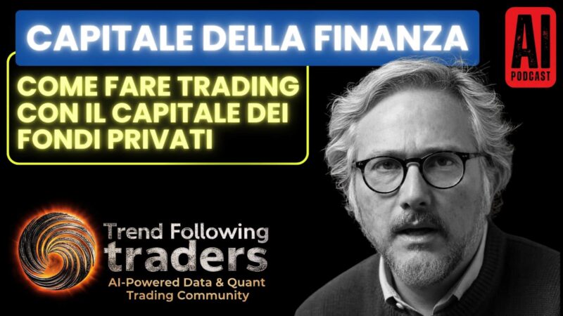 Capitale della finanza: come fare trading con il capitale dei fondi privati
